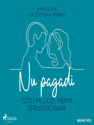 cover image of Nu pagadi, czyli młodzi, piękni, sfrustrowani